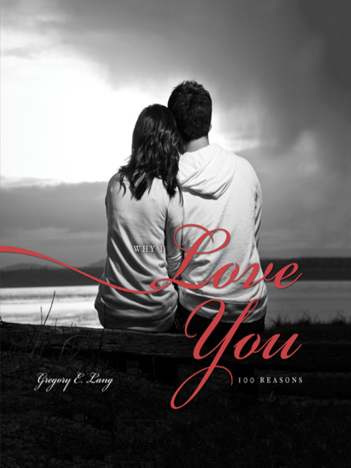Title details for Why I Love You by Gregory Lang - Available